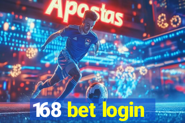 168 bet login